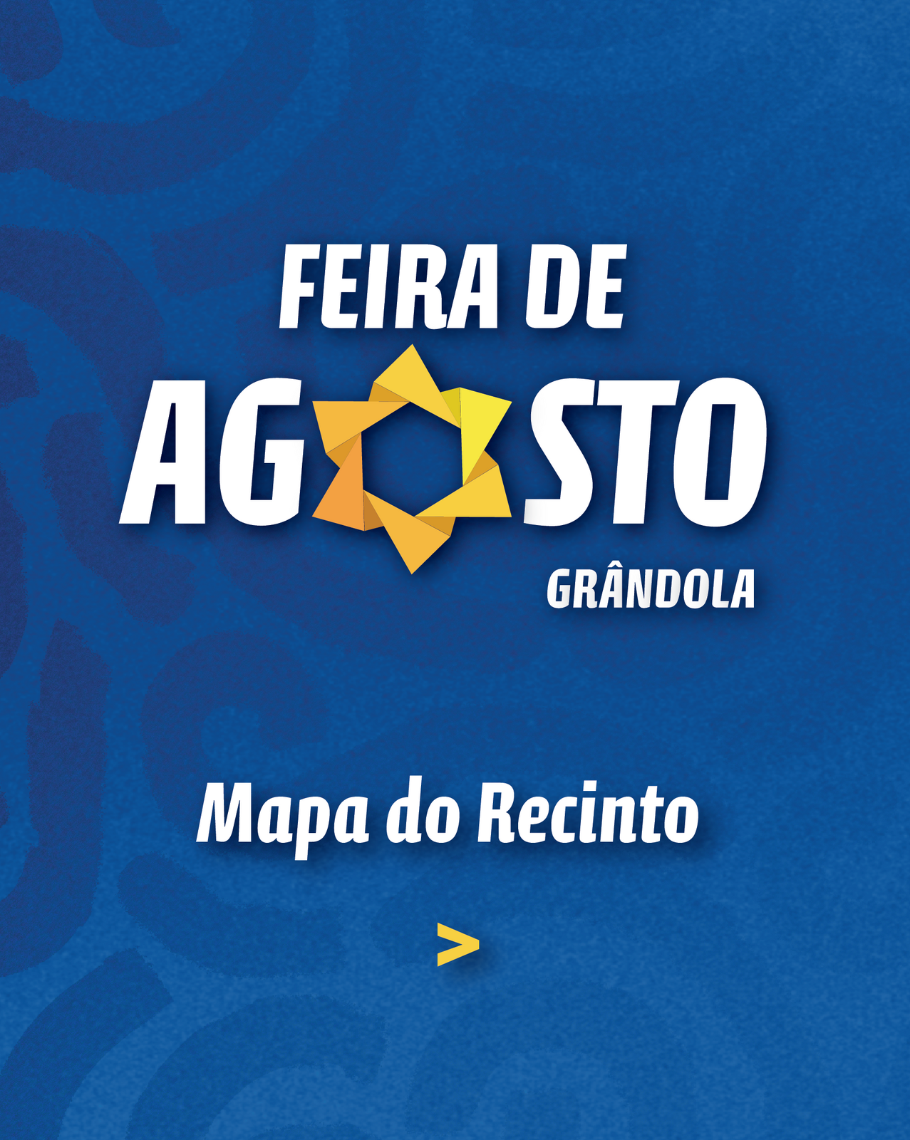 VERÃO | Feira de Agosto ' 2025 » Mapa do recinto