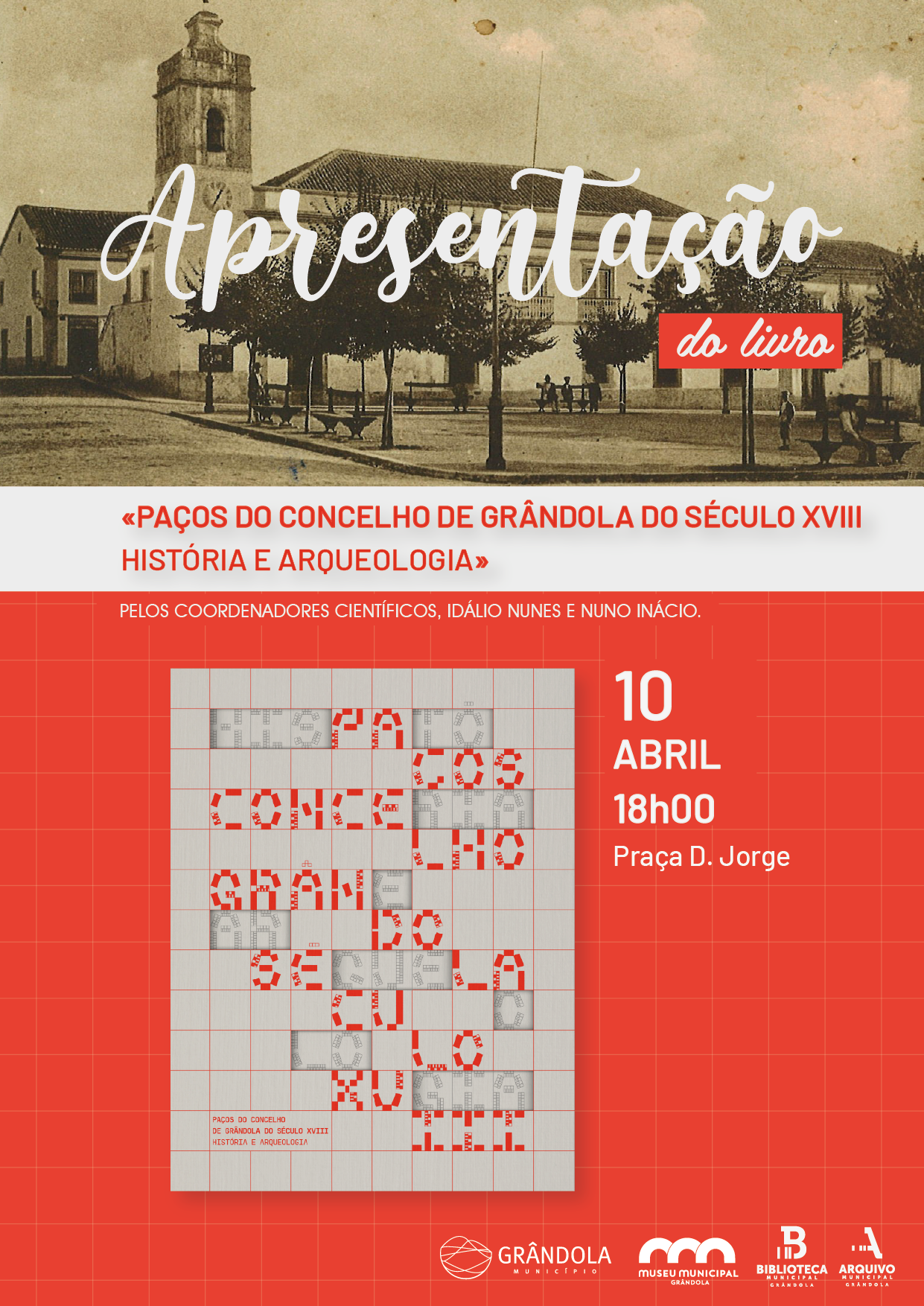 PATRIMÓNIO | Apresentação do livro «Paços do concelho de Grândola do Século XVIII História e Arqu...